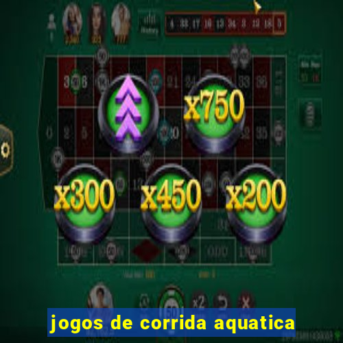 jogos de corrida aquatica